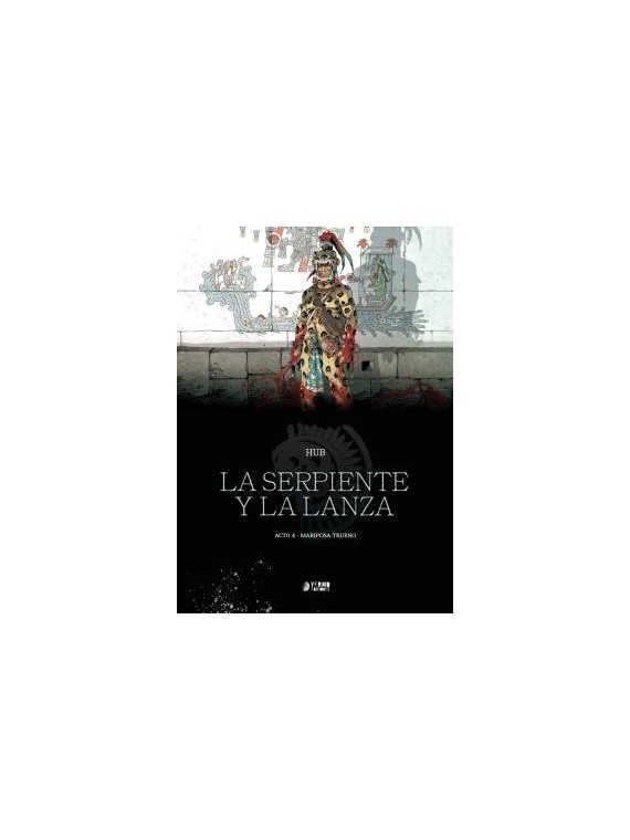 La Serpiente y la Lanza 04 - Maripo | Yermo Ediciones