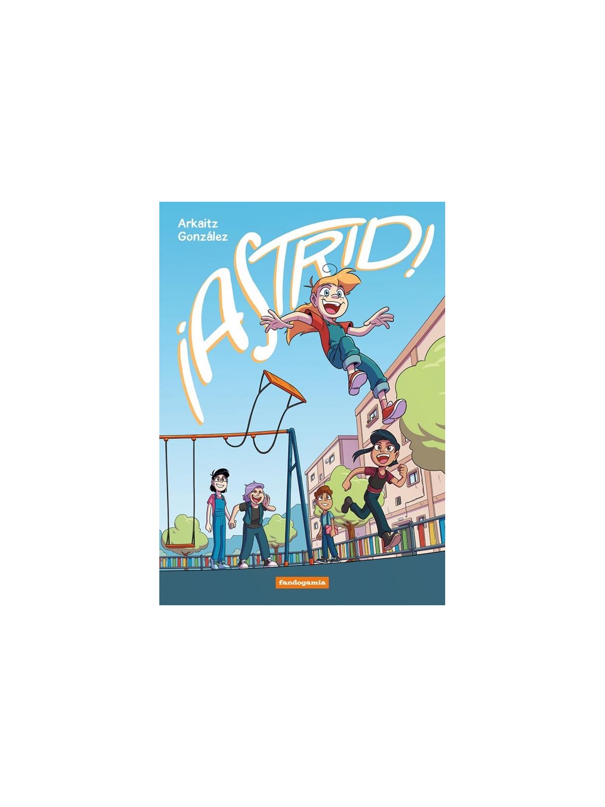 ¡Astrid! - Cómic de Arkaitz González