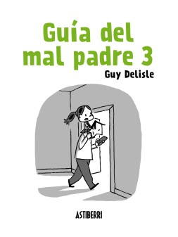 Guia del Mal Padre 03 - Guy Delisle