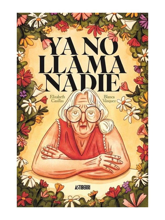 Ya No Llama Nadie - Blanca Vázquez | Astiberri