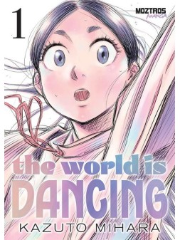 The World is Dancing 01 - Manga Moztros