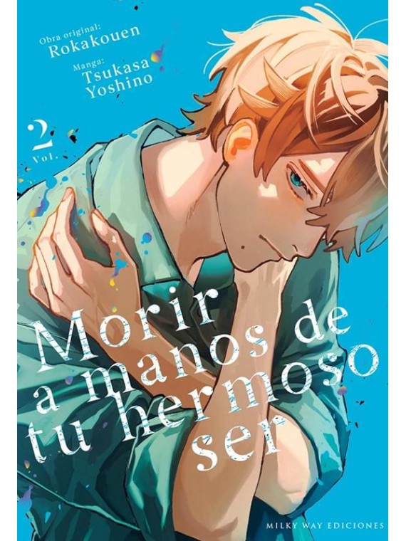 Morir a Manos de tu Hermoso Ser 02 - Manga
