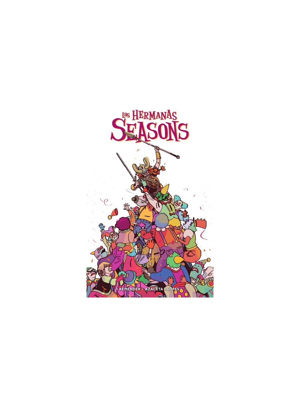 Las Hermanas Seasons 02 - Rick Remender