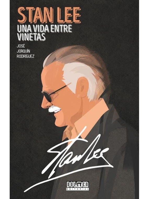 Stan Lee. Una Vida Entre Viñetas - Dolmen