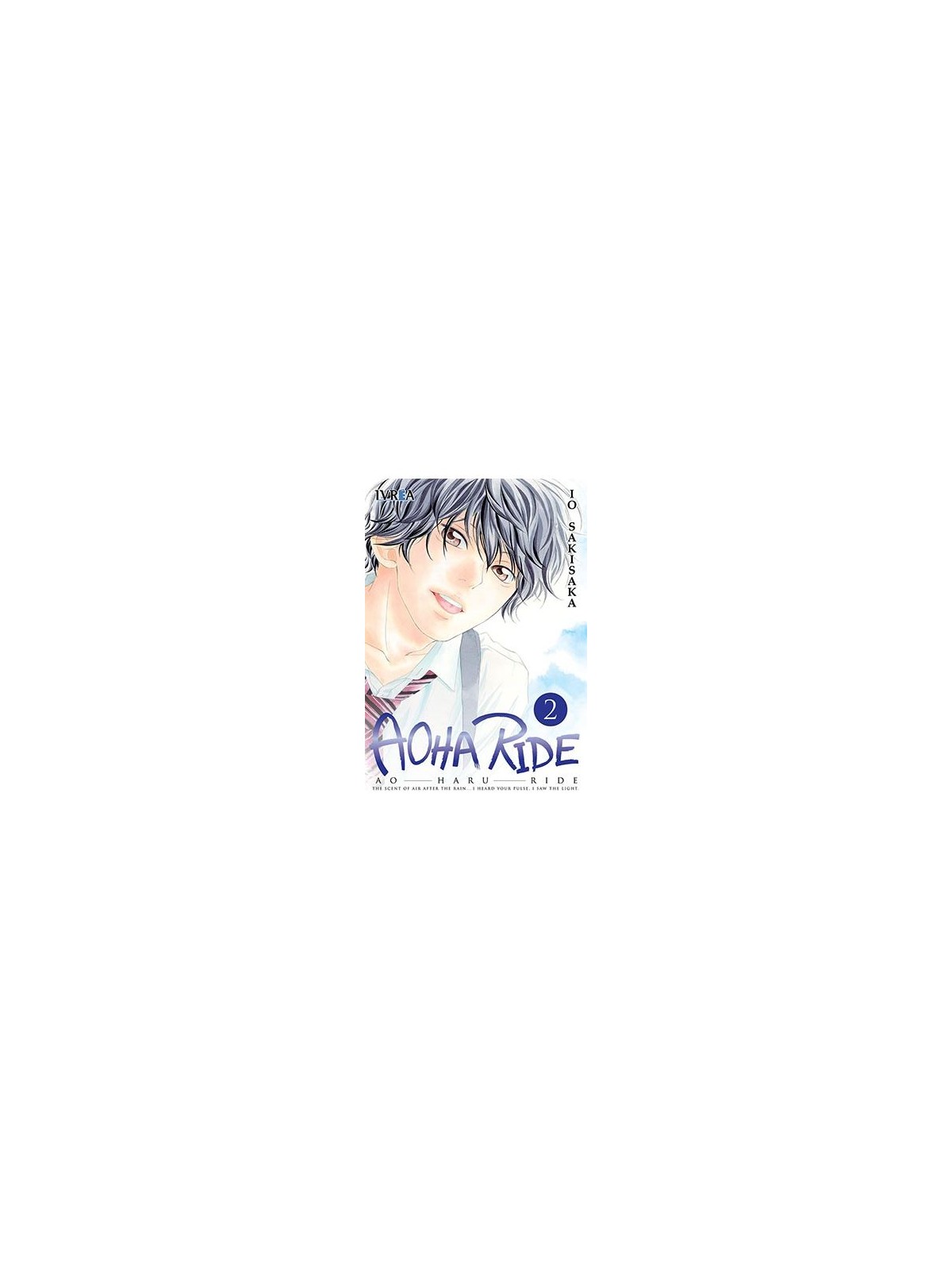 Aoharaido 02 - Io Sakisaka | Manga Shojo Ivrea