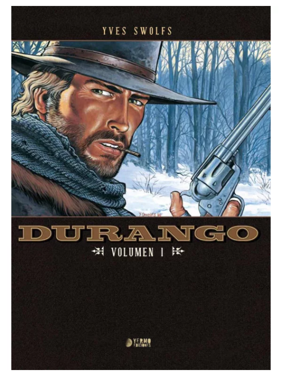 Durango Vol. 01 - Yves Swolfs | Yermo Ediciones
