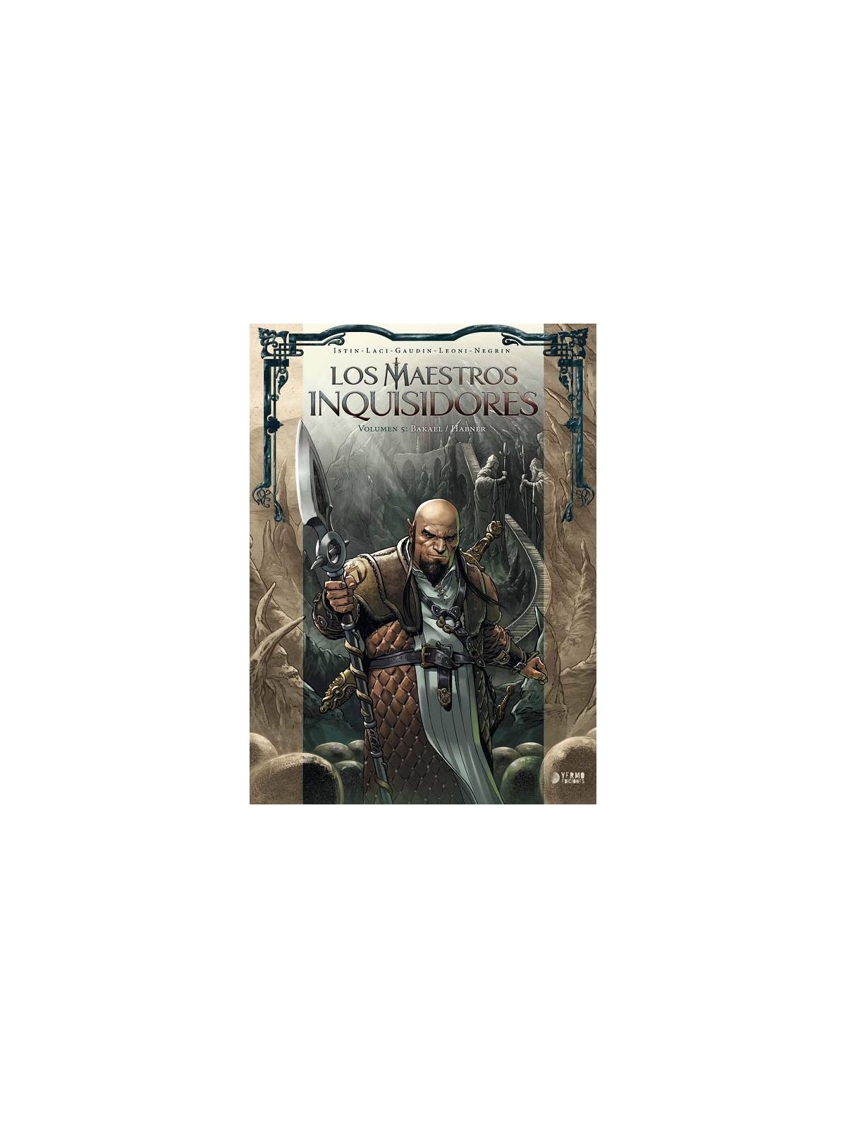 Los Maestros Inquisidores 05: Bakae - Yermo Ediciones