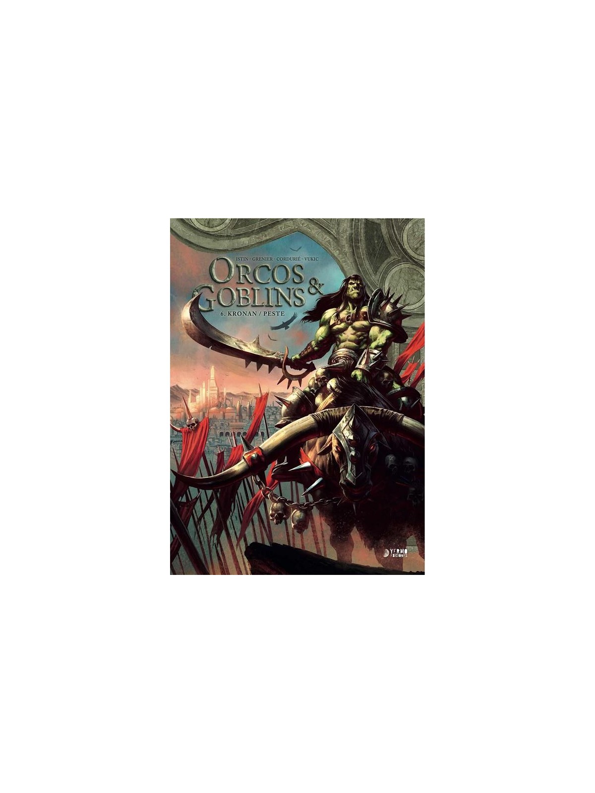 Orcos Y Goblins 06: Kronan / Peste - Yermo Ediciones