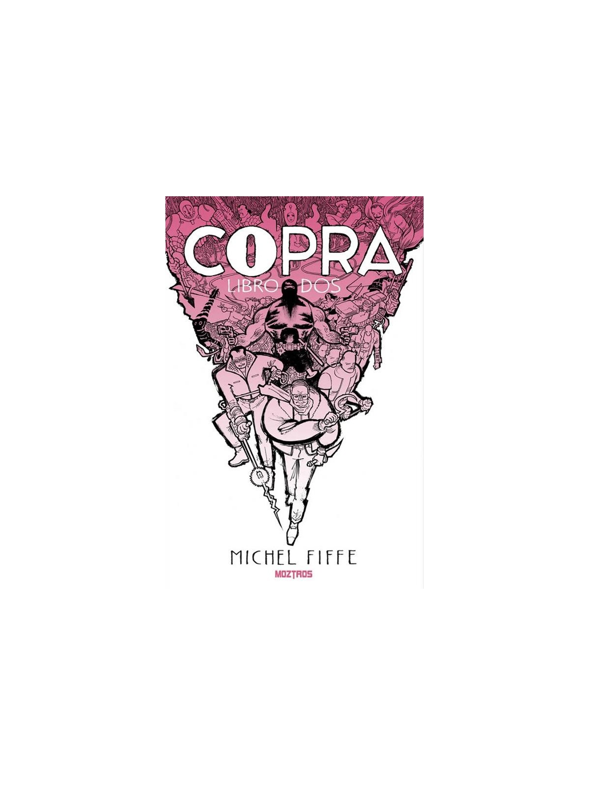 Copra Libro Dos - Michel Fiffe | La Cueva Roja