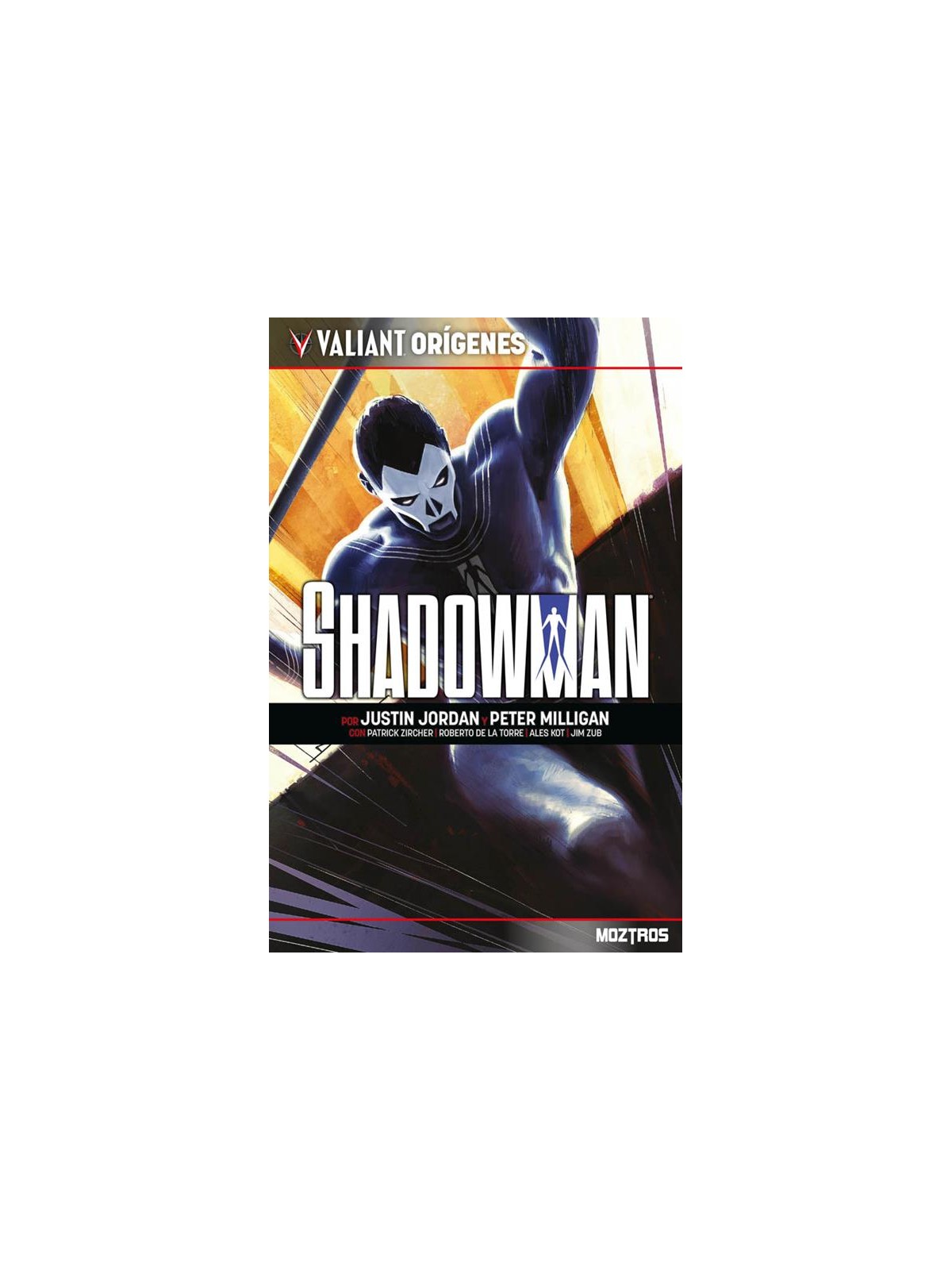 Valiant Orígenes: Shadowman - Moztros