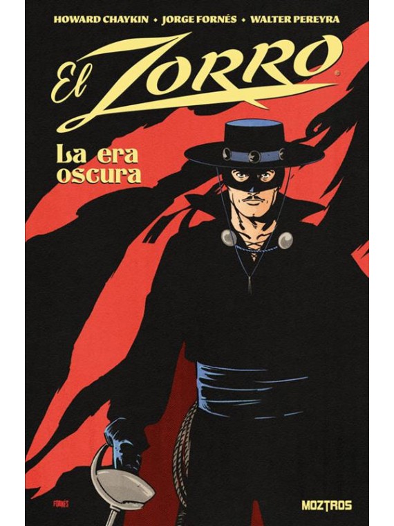 El Zorro: La Era Oscura - Howard Chaykin | Moztros