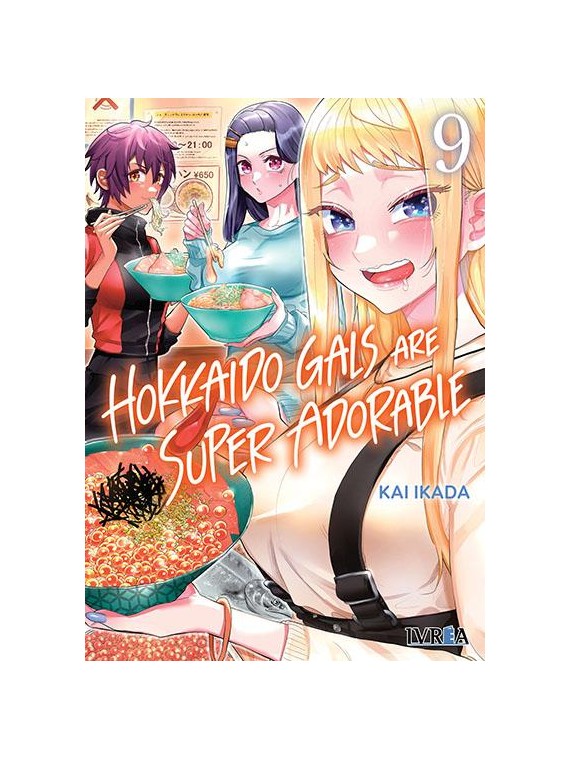Hokkaido Gals Are Super Adorable 09 - Manga Ivrea