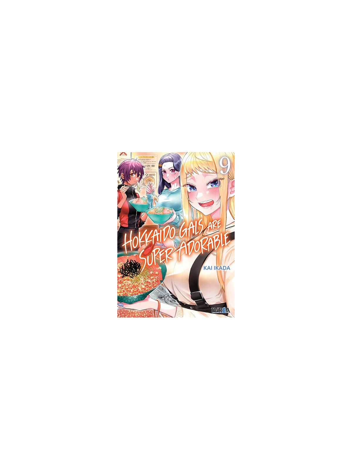 Hokkaido Gals Are Super Adorable 09 - Manga Ivrea