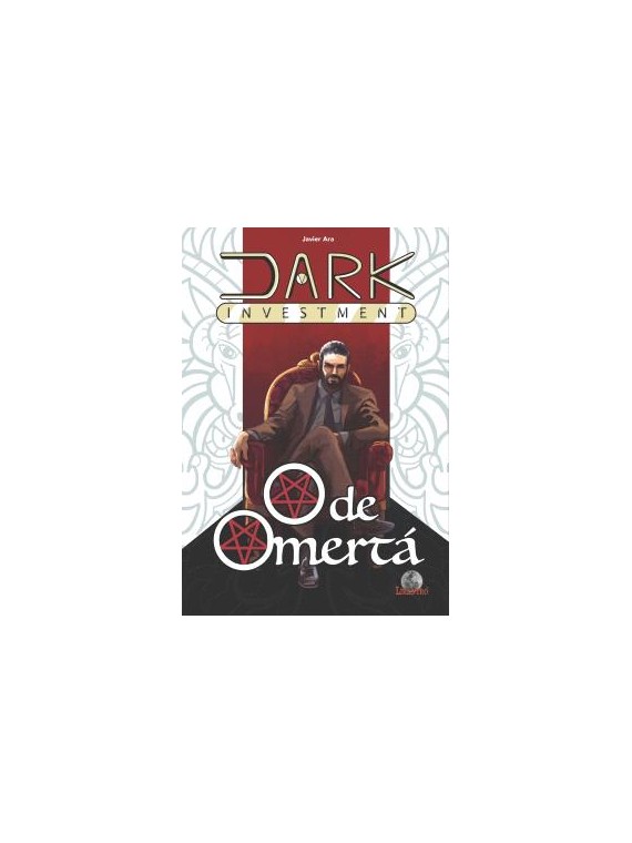 Dark Investment. O de Omerta - Javier Ara | Drakul