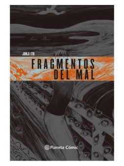Fragmentos del Mal - Junji Ito | Manga Terror