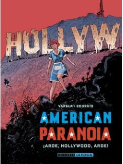 American Paranoia. ¡Arde, Hollywood...! - Cómic La Cúpula