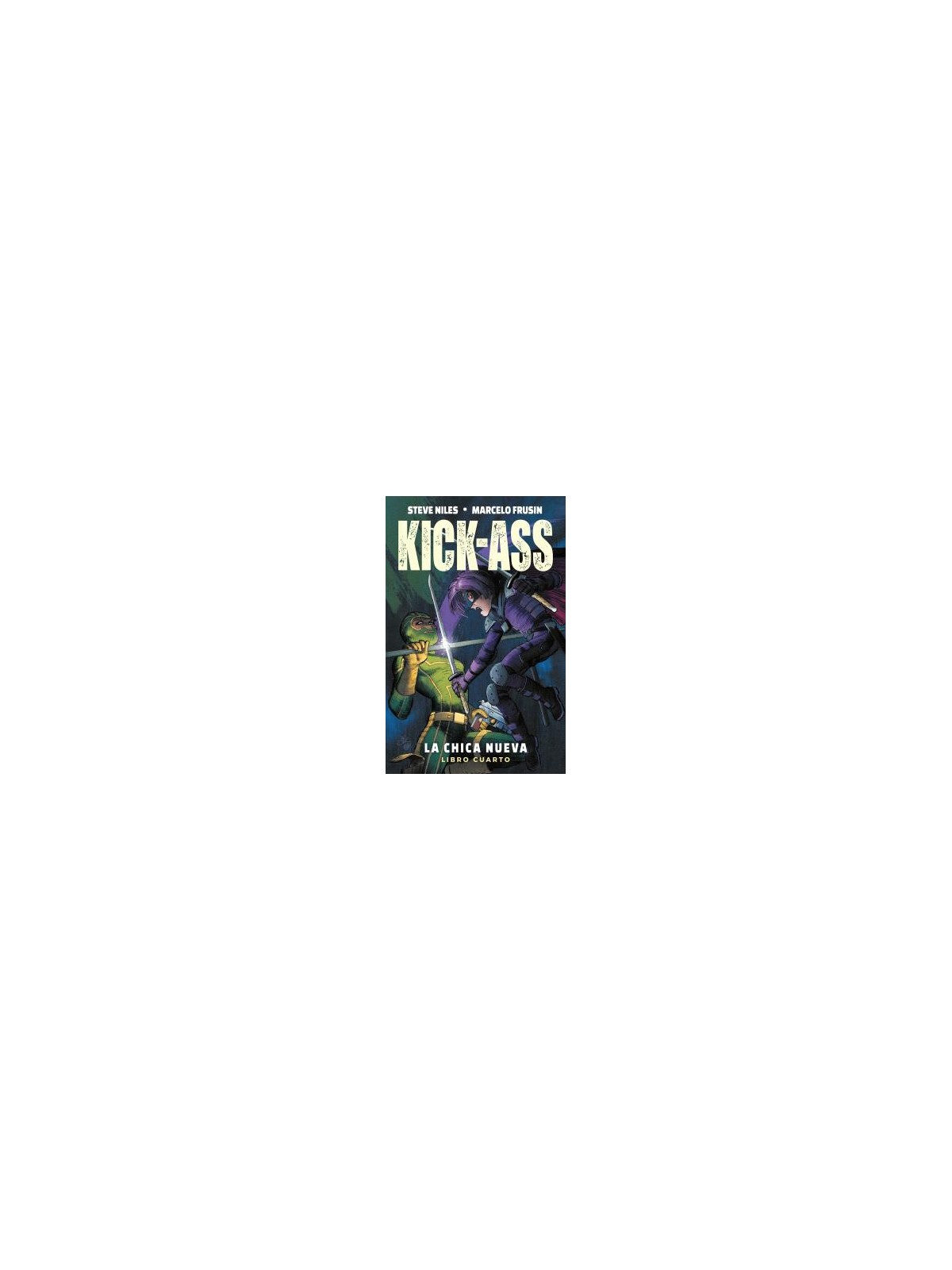 Kick-Ass. La Chica Nueva 04 - Panini Comics