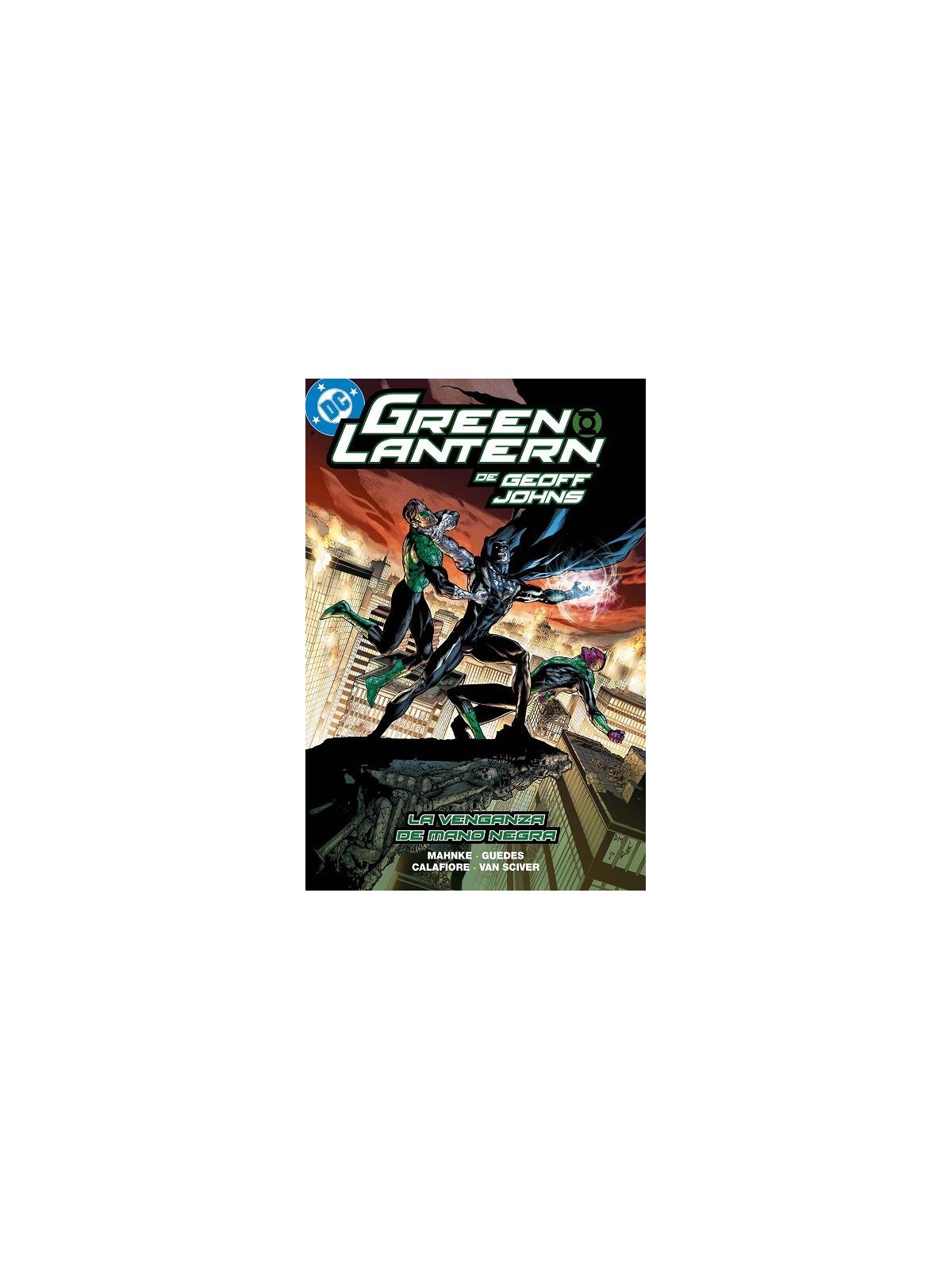 Biblioteca Green Lantern de Geoff Johns 17: La Venganza de Mano Negra