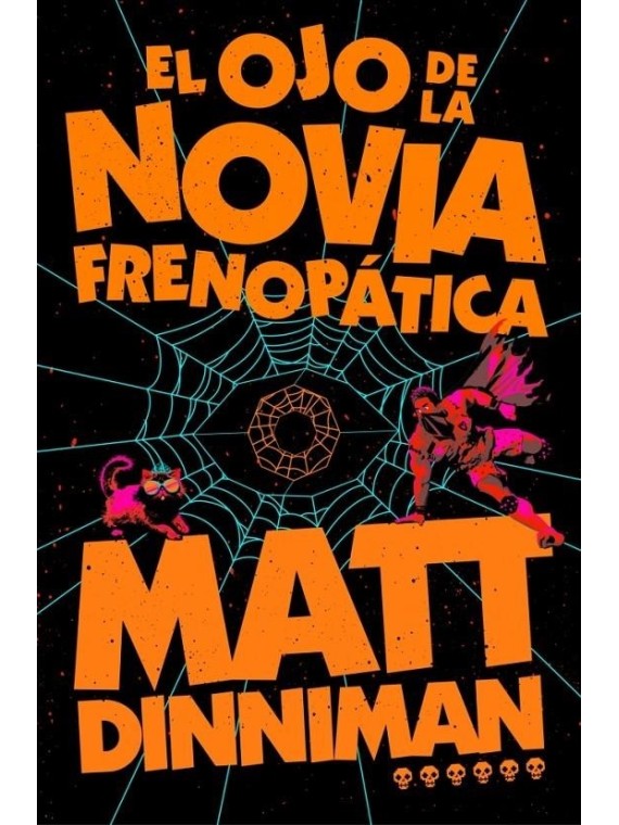 El Ojo de la Novia Frenopática (Carl el Mazmorrero 06)