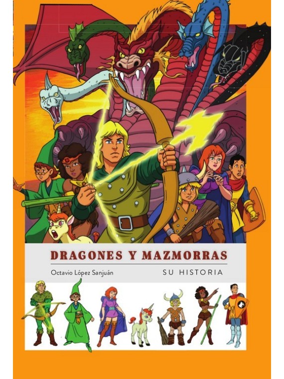 Dragones y Mazmorras: Su Historia Edición Revisada y Actualizada