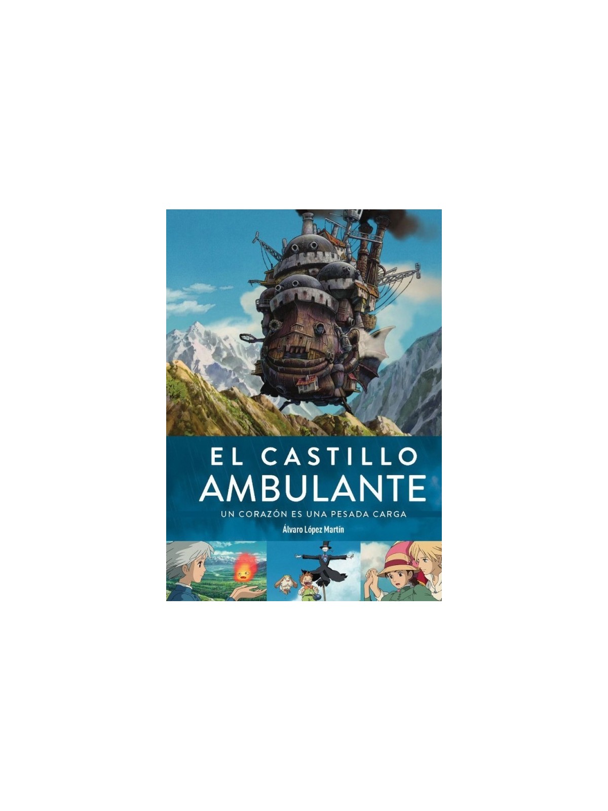 El Castillo Ambulante: Un Corazón es una Pesada Carga (Cuarta Edición)