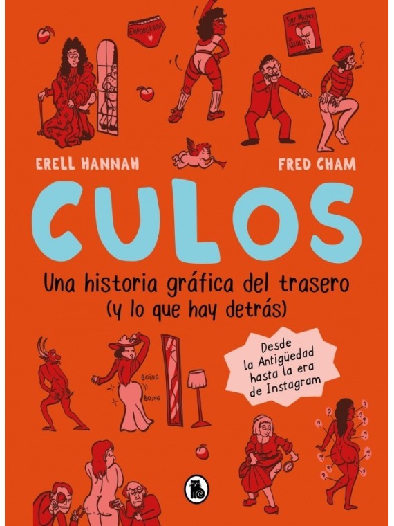 Culos: Una Historia Gráfica del Trasero (Y lo que Hay Detrás)
